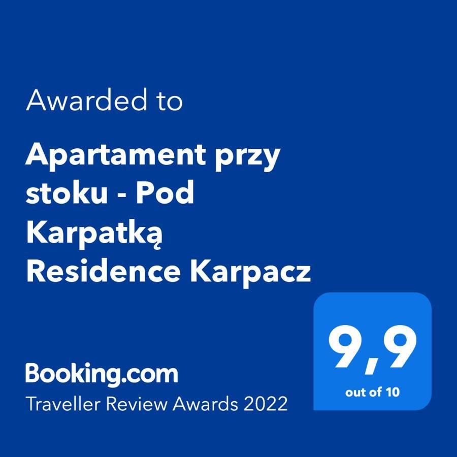 Апартаменти Z Ogrodem I Tarasem - Pod Karpatka